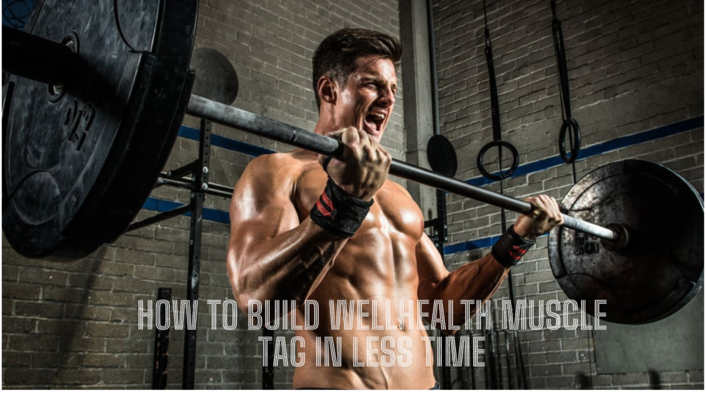 How to build muscle tag in less time