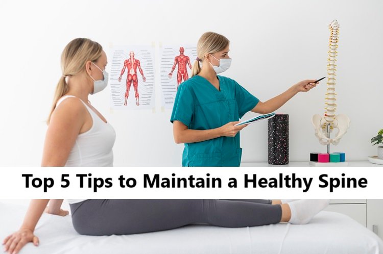 Top 5 Tips to Maintain a Healthy Spine